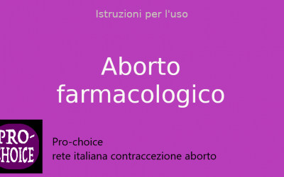 Aborto farmacologico. Istruzioni per l’uso